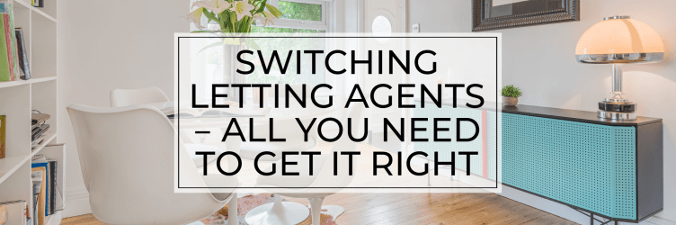 Switching letting agent – All you need to get it right